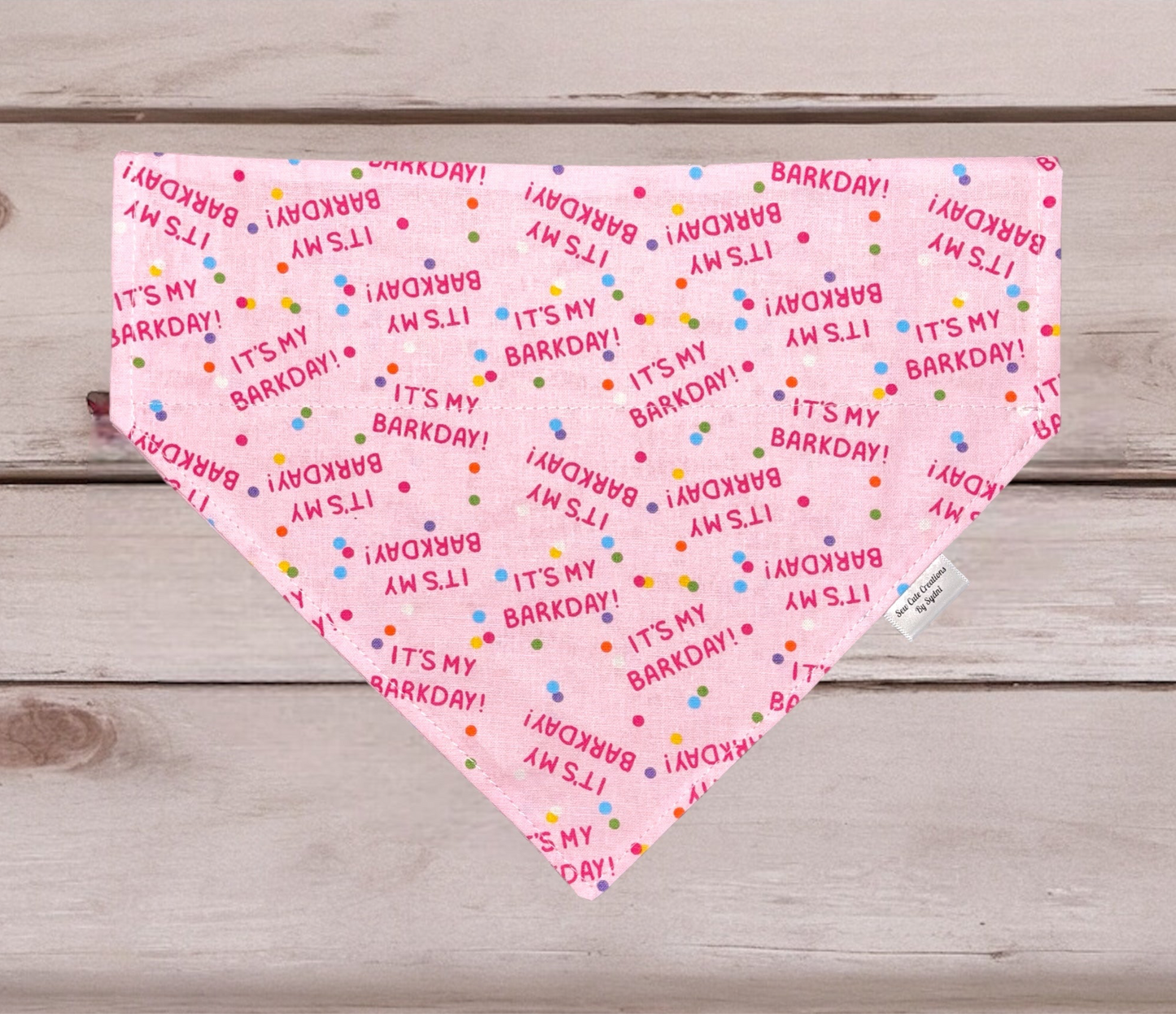 Pink It’s my Barkday! - Over The Collar Bandana